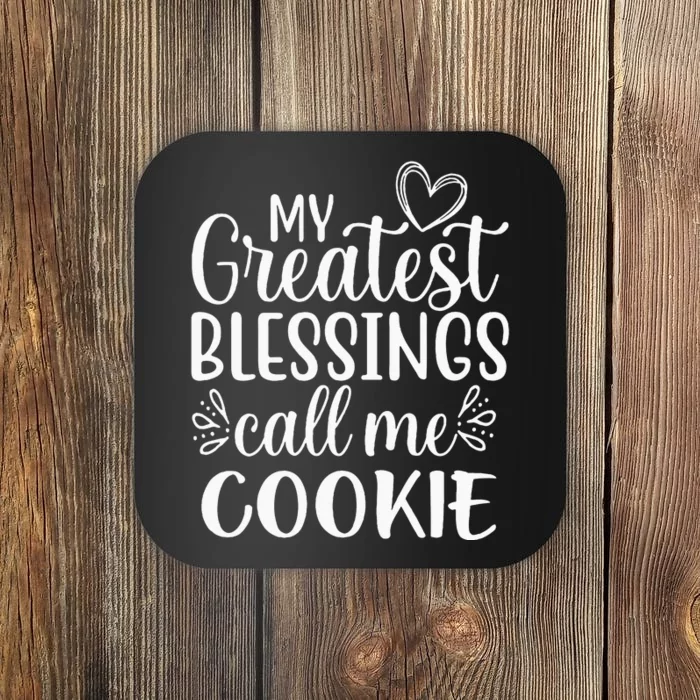 My Greatest Blessings Call Me Cookie Grandmother Grandma Coaster