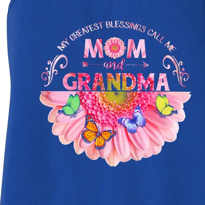 My Greatest Blessings Call Me Mom And Grandma Great Gift Women's Racerback Tank