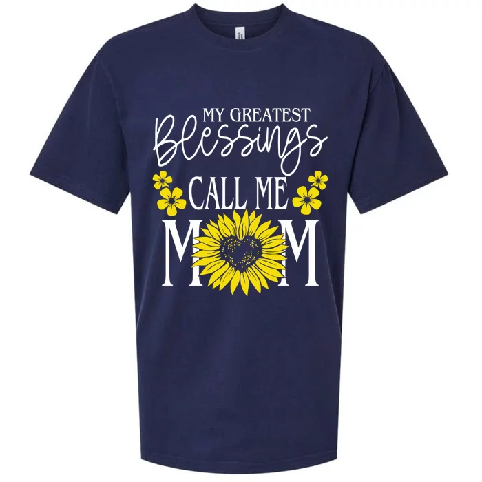 My Greatest Blessings Call Me Mom Cute Sunflower Mothers Day Cool Gift Sueded Cloud Jersey T-Shirt