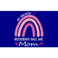 My Greatest Blessings Call Me Mom Funny Gift Bumper Sticker