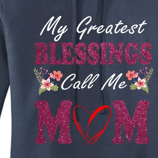 My Greatest Blessings Call Me Mom Flower Gift Women's Pullover Hoodie