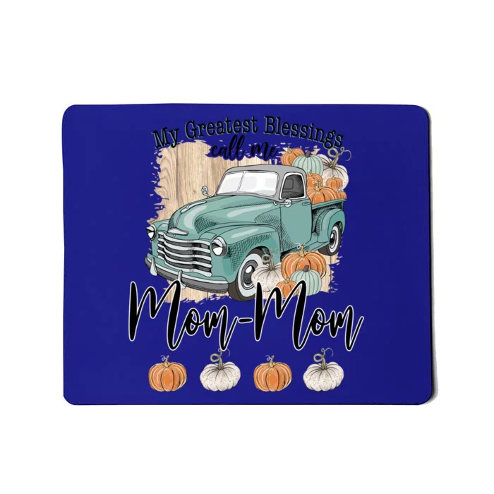 My Greatest Blessings Call Me Mommeaningful Giftmom Pumpkins Halloween Gift Mousepad