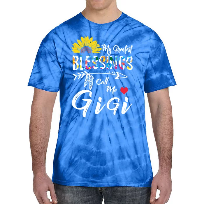 My Greatest Blessings Call Me Gigi Sunflower Gift Tie-Dye T-Shirt