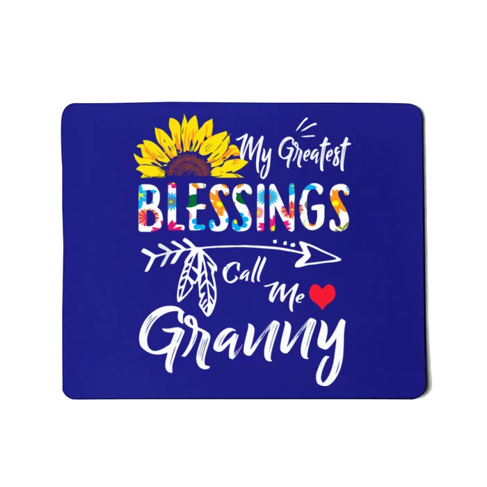 My Greatest Blessings Call Me Granny Sunflower Gift Mousepad