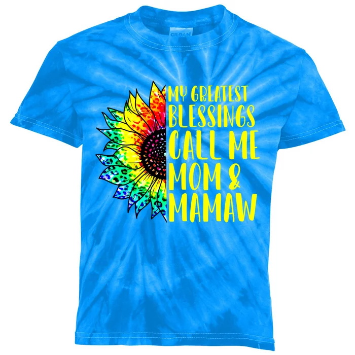 My Greatest Blessings Call Me Mom Mamaw Sunflower Tie Dye Meaningful Gift Kids Tie-Dye T-Shirt