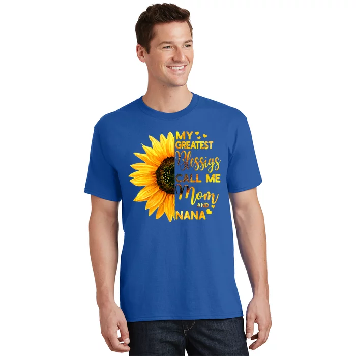 My Greatest Blessings Call Me Mom And Nana Family Sunflower Gift T-Shirt