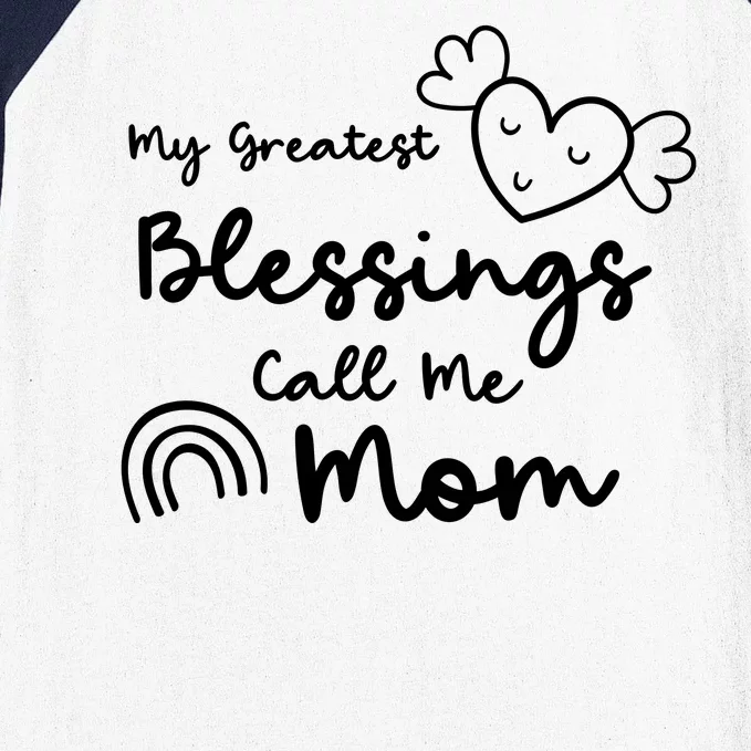 My Greatest Blessing Call Me Mom Cute Gift Baseball Sleeve Shirt