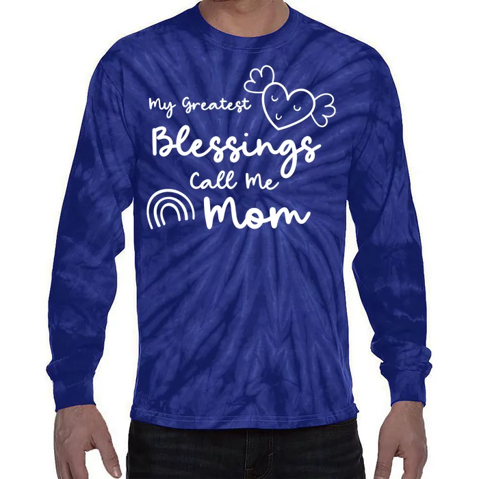 My Greatest Blessing Call Me Mom Cute Gift Tie-Dye Long Sleeve Shirt