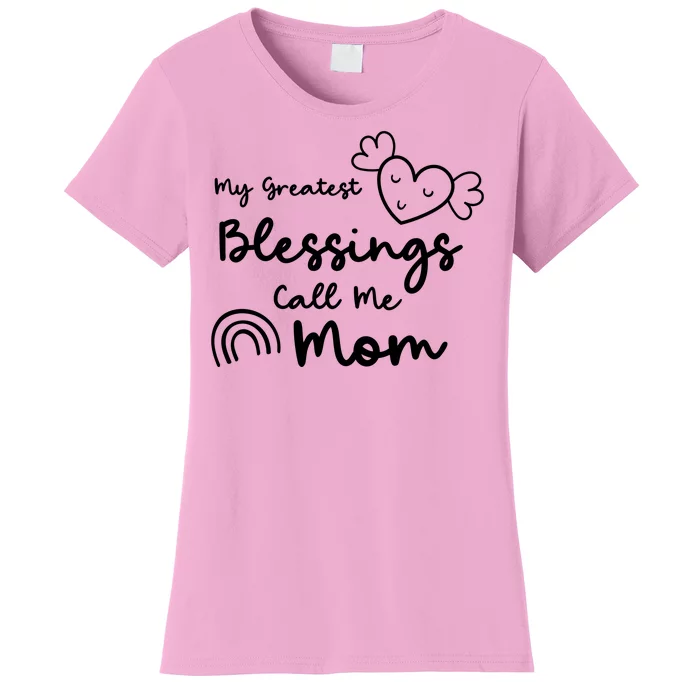 My Greatest Blessing Call Me Mom Cute Gift Women's T-Shirt