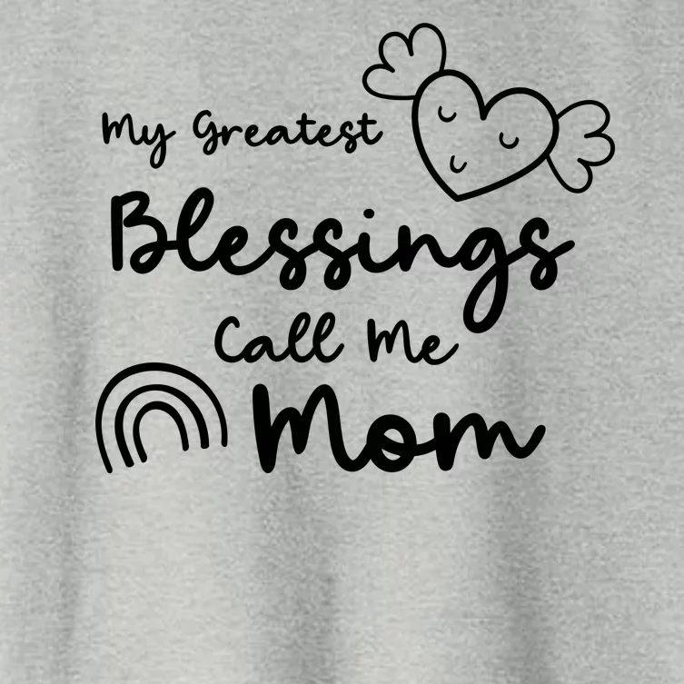 My Greatest Blessing Call Me Mom Cute Gift Women's Crop Top Tee