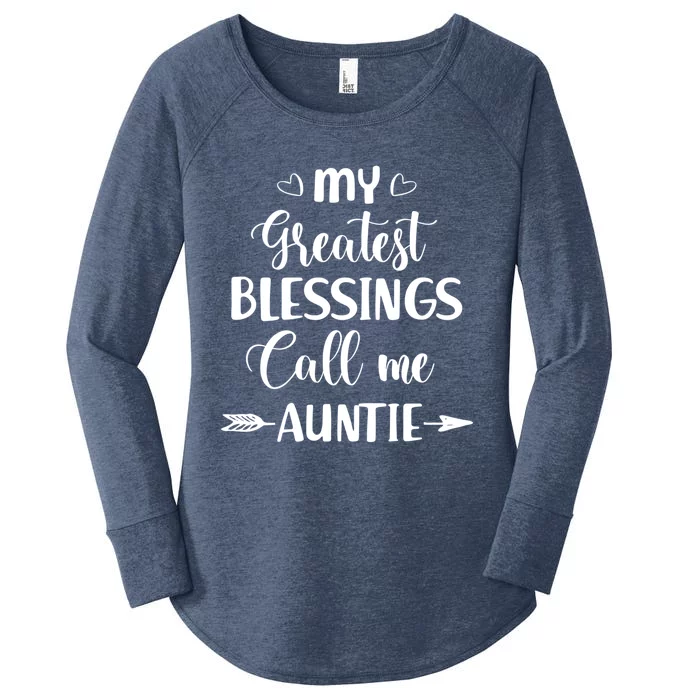 My Greatest Blessings Call Me Auntie Funny Mother Gift Women's Perfect Tri Tunic Long Sleeve Shirt