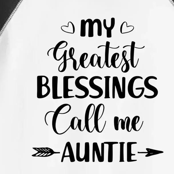 My Greatest Blessings Call Me Auntie Funny Mother Gift Toddler Fine Jersey T-Shirt