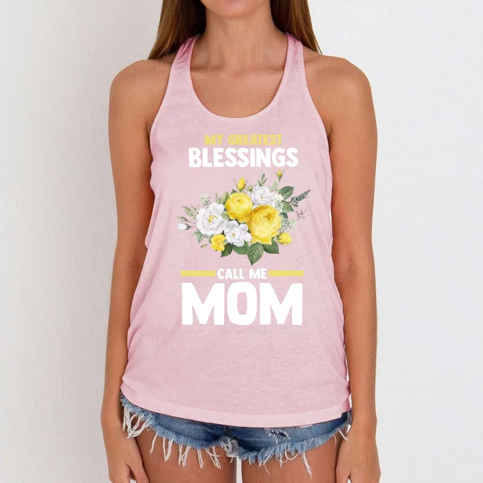 My Greatest Blessings Call Me Mom Mother Gift Women's Knotted Racerback Tank