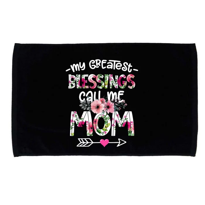 My Greatest Blessings Call Me Mom Mother's Day Gift Microfiber Hand Towel