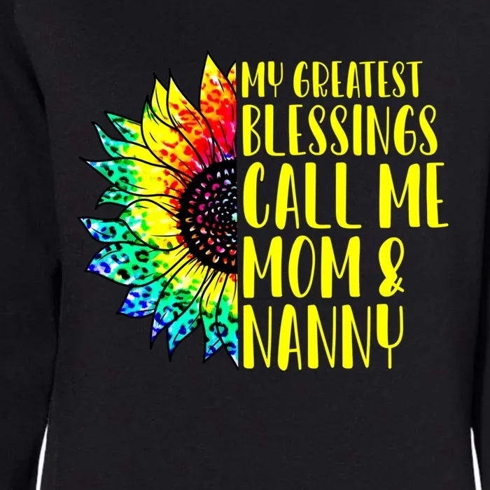 My Greatest Blessings Call Me Mom Nanny Sunflower Tie Dye Gift Womens California Wash Sweatshirt