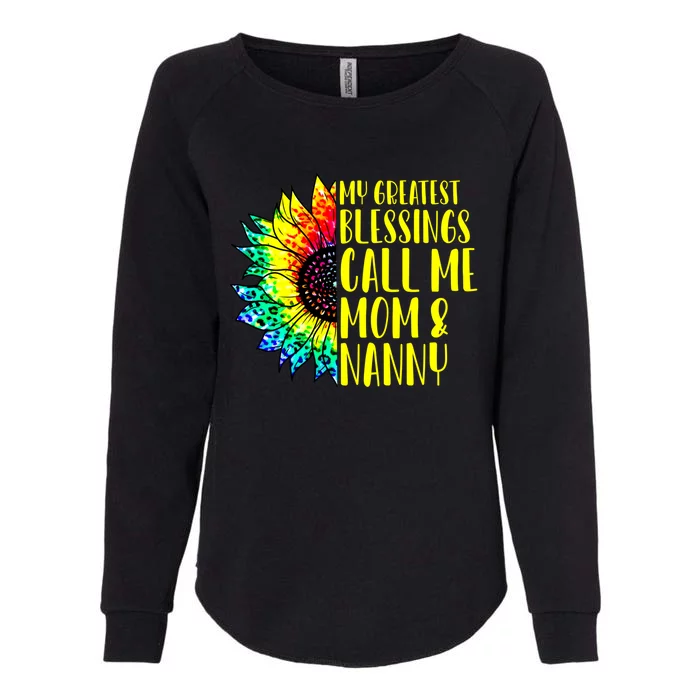 My Greatest Blessings Call Me Mom Nanny Sunflower Tie Dye Gift Womens California Wash Sweatshirt