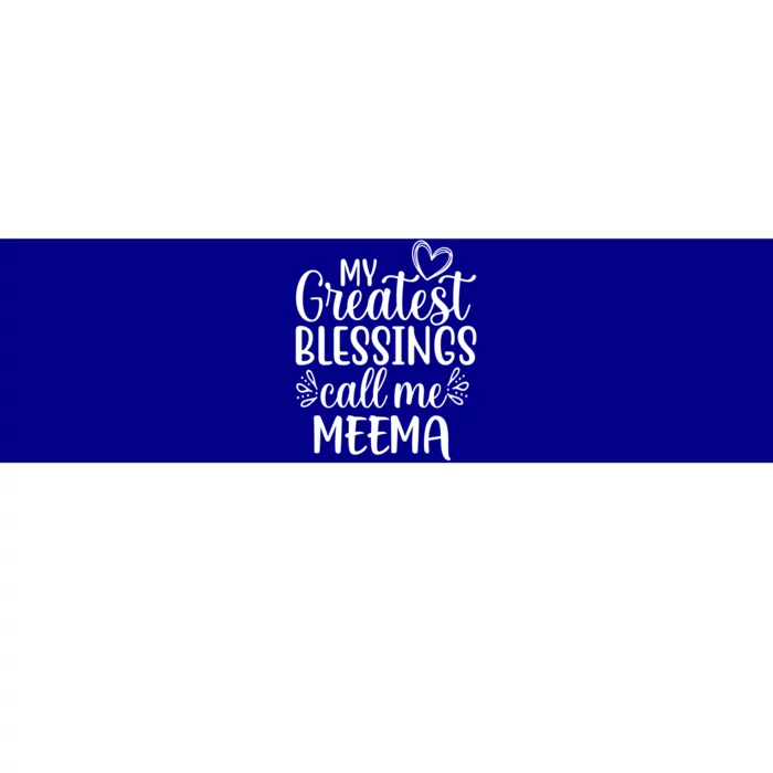 My Greatest Blessings Call Me Meema Yiddish Grandma Gift Bumper Sticker