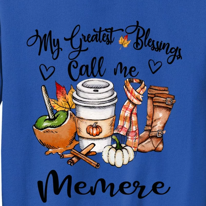 My Greatest Blessings Call Me Memere Gift Grandma Funny Gift Sweatshirt