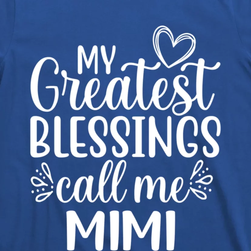 My Greatest Blessings Call Me Mimi Grandmother Grandma Gift T-Shirt