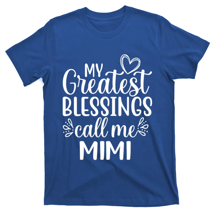 My Greatest Blessings Call Me Mimi Grandmother Grandma Gift T-Shirt