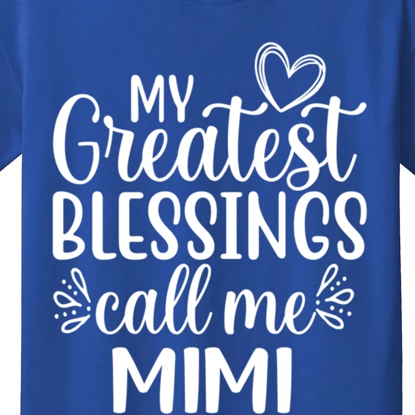 My Greatest Blessings Call Me Mimi Grandmother Grandma Gift Kids T-Shirt