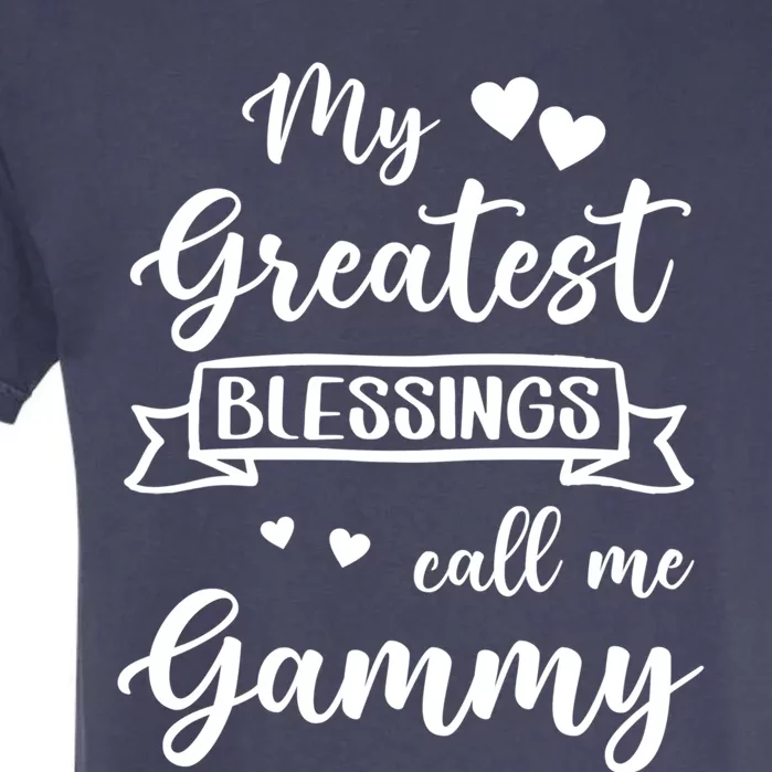 My Greatest Blessings Call Me Gammy Gift Garment-Dyed Heavyweight T-Shirt