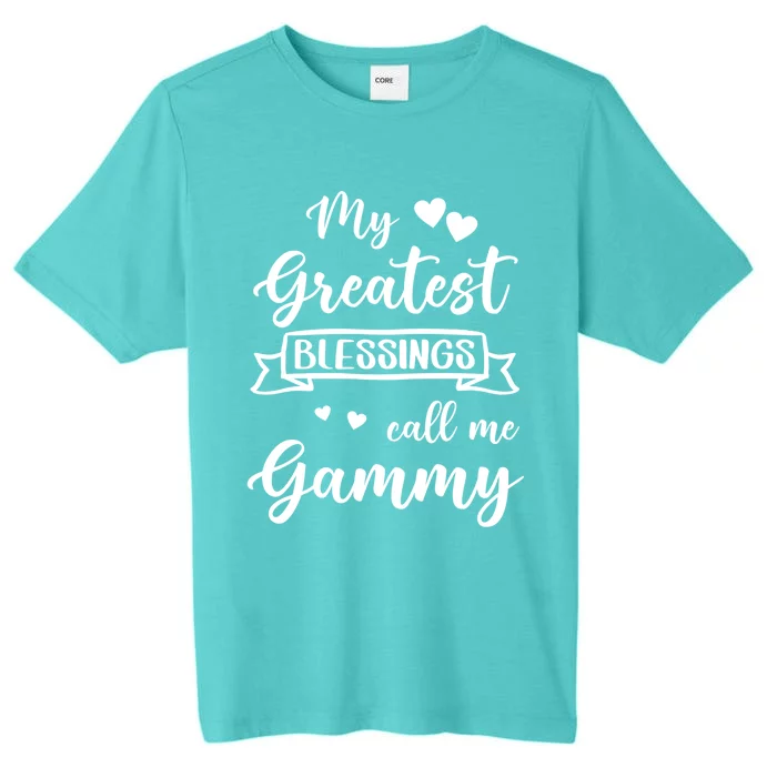 My Greatest Blessings Call Me Gammy Gift ChromaSoft Performance T-Shirt