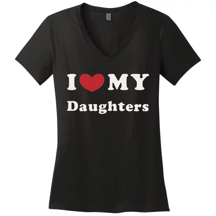 My Greatest Blessings My Daughters Women's V-Neck T-Shirt