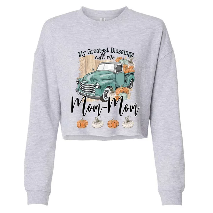 My Greatest Blessings Call Me Momgiftmom Pumpkins Halloween Great Gift Cropped Pullover Crew