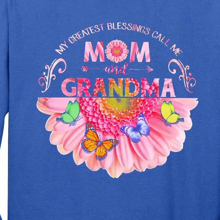 My Greatest Blessings Call Me Mom And Grandma Gift Tall Long Sleeve T-Shirt