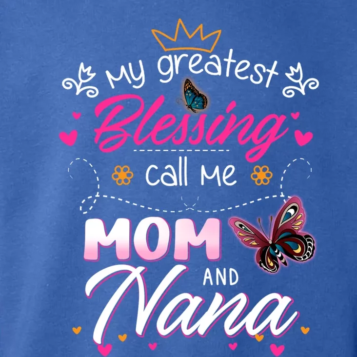 My Greatest Blessing Call Me Mom And Nana Gift Toddler Hoodie