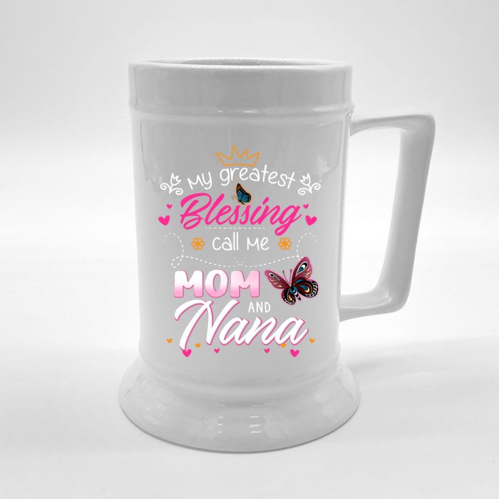 My Greatest Blessing Call Me Mom And Nana Gift Front & Back Beer Stein