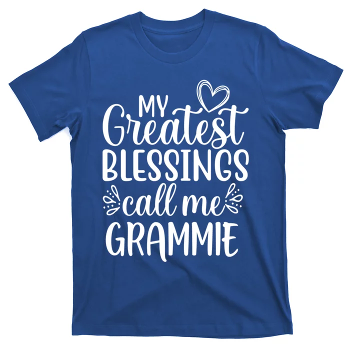 My Greatest Blessings Call Me Grammie Grandmother Grandma Gift T-Shirt