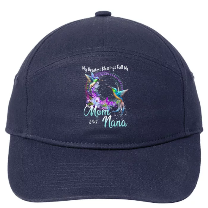 My Greatest Blessings Call Me Mom And Nana Hummingbird Funny Gift 7-Panel Snapback Hat