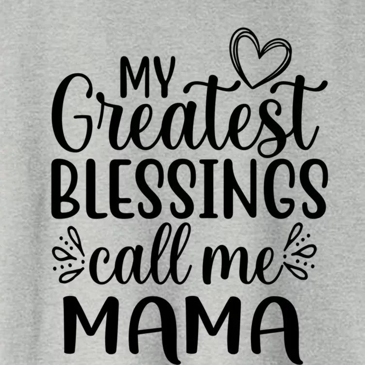 My Greatest Blessings Call Me Mama Mother Mom Cool Gift Women's Crop Top Tee