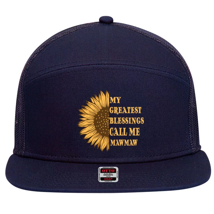 My Greatest Blessings Call Me Mawmaw Mom Sunflower Graphic Cool Gift 7 Panel Mesh Trucker Snapback Hat