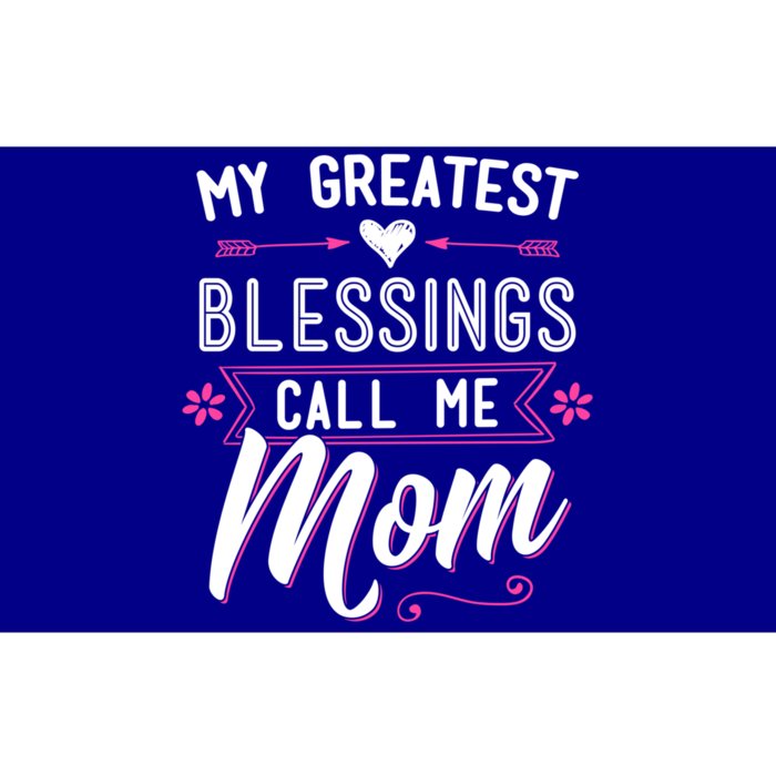 My Greatest Blessings Call Me Mom Gift Baptism Mother's Day Gift Bumper Sticker