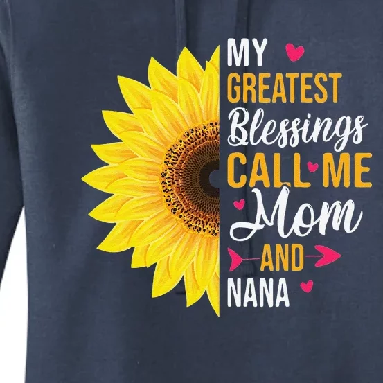 My Greatest Blessings Call Me Mom And NaNa Mother's Day Women's Pullover Hoodie