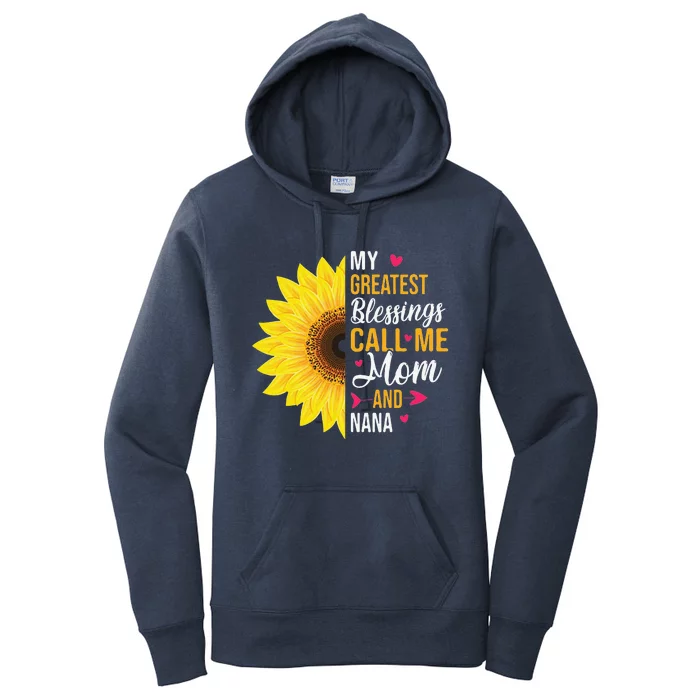 My Greatest Blessings Call Me Mom And NaNa Mother's Day Women's Pullover Hoodie