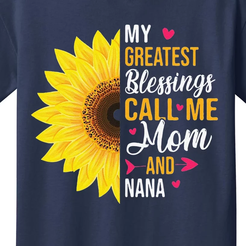 My Greatest Blessings Call Me Mom And NaNa Mother's Day Kids T-Shirt