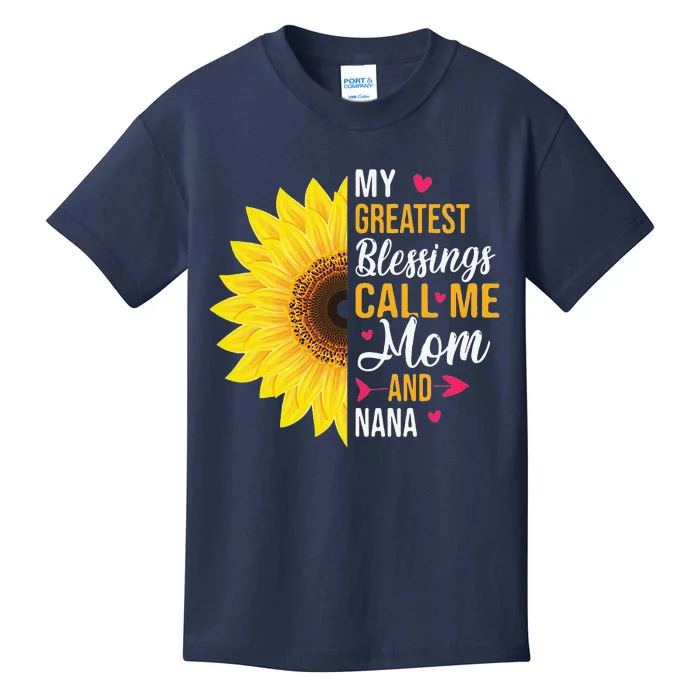 My Greatest Blessings Call Me Mom And NaNa Mother's Day Kids T-Shirt