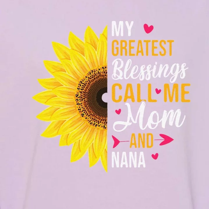 My Greatest Blessings Call Me Mom And NaNa Mother's Day Garment-Dyed Sweatshirt