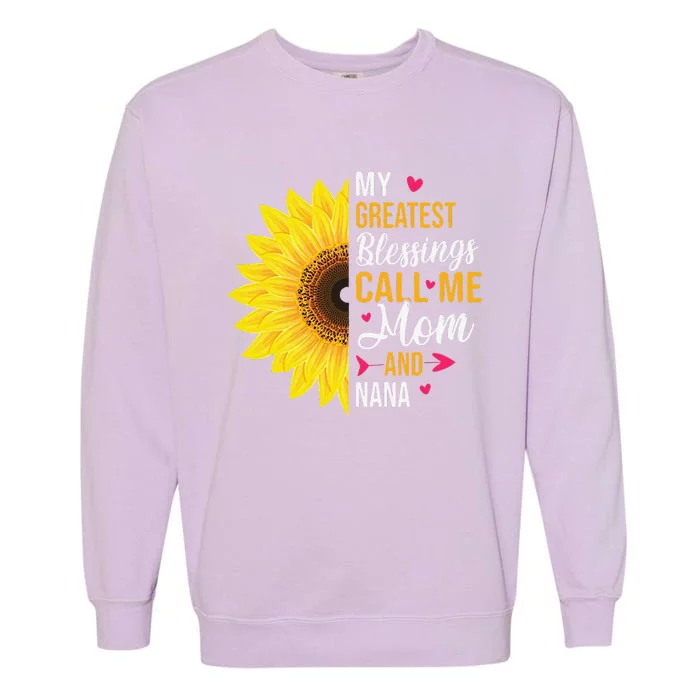 My Greatest Blessings Call Me Mom And NaNa Mother's Day Garment-Dyed Sweatshirt