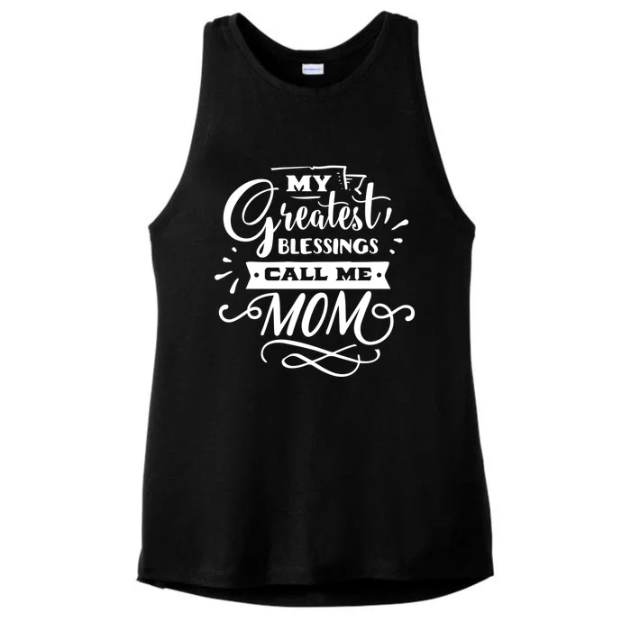 My Greatest Blessings Call Me Mom For Mommy Mothers Day Meaningful Gift Ladies Tri-Blend Wicking Tank