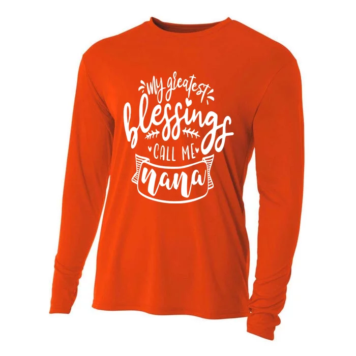 My Greatest Blessing Call Me Nana For Moms Gift Cooling Performance Long Sleeve Crew