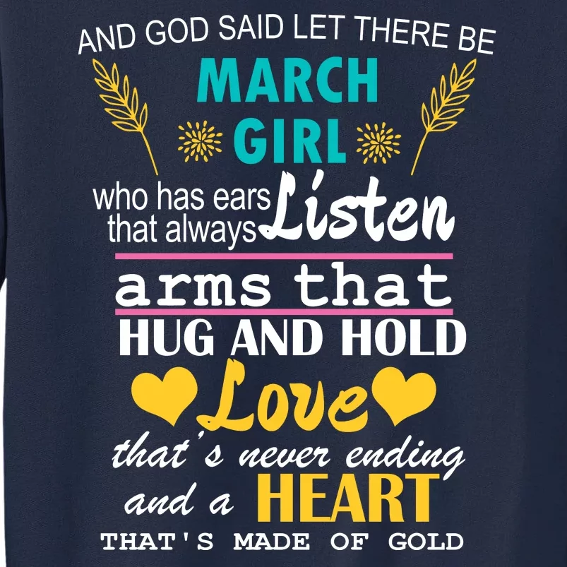 March Girl Birthday Gift Tall Sweatshirt