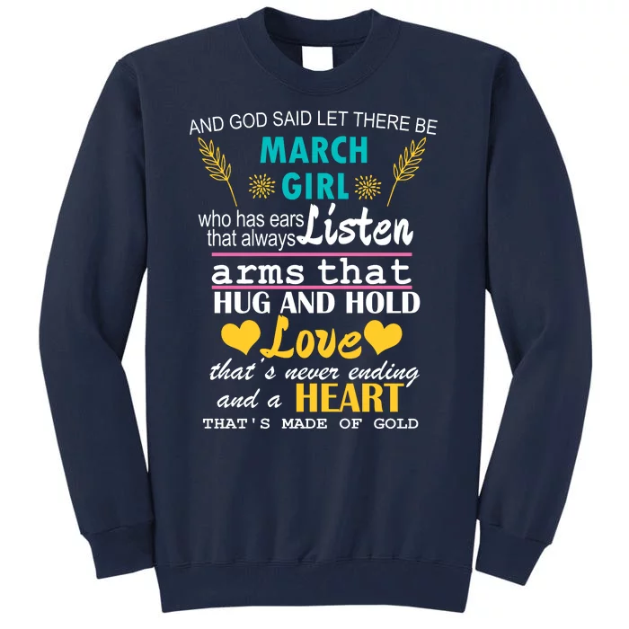 March Girl Birthday Gift Tall Sweatshirt