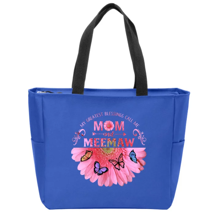 My Greatest Blessings Call Me Mom And Meemaw Flower Gift Zip Tote Bag