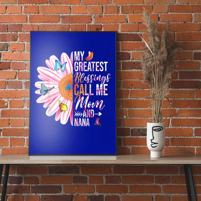 My Greatest Blessings Call Me Mom And Nana Happy Mother Day Meaningful Gift Poster