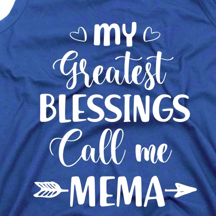 My Greatest Blessings Call Me Mema Funny Mother Gift Tank Top